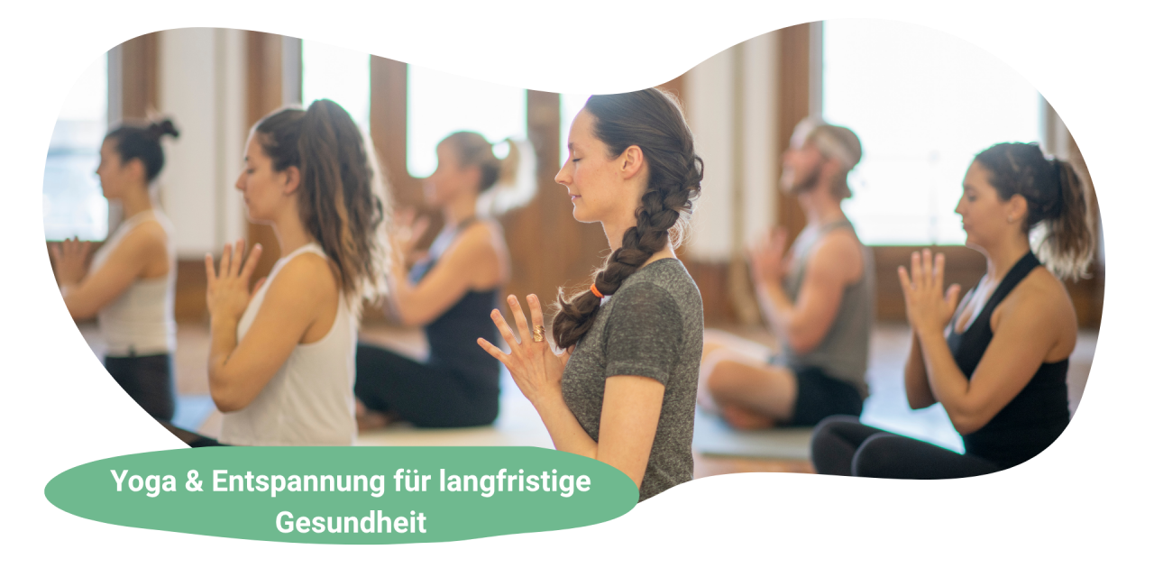 Wie können Autogenes Training Yoga, Meditation und Co. deine Langlebigkeit fördern?