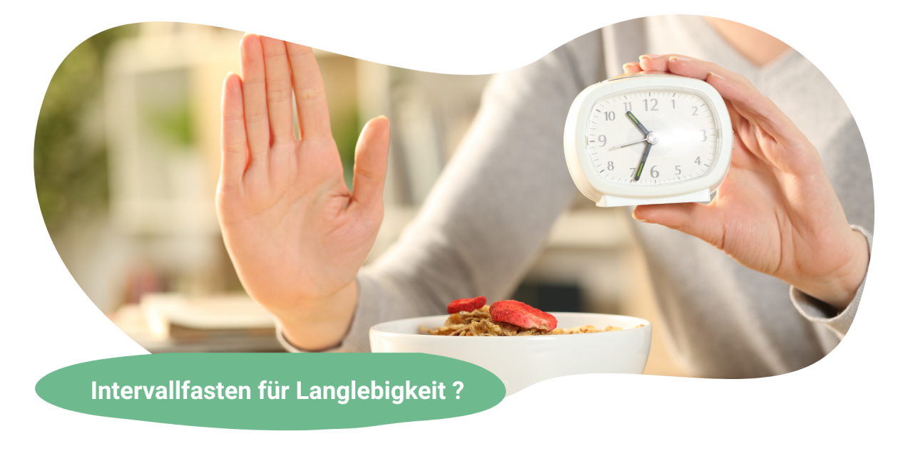 Intervallfasten und Langlebigkeit: Was Forschung und Praxis wirklich sagen
