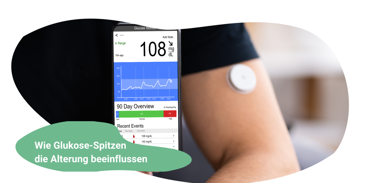 Gesundheits-Prävention durch Glukose-Tracking: Wie Glukose-Spitzen die Alterung beeinflussen & was du smart dagegen tun kannst
