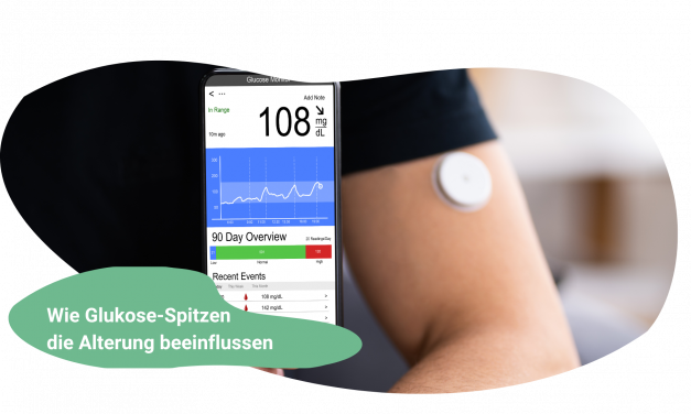 Gesundheits-Prävention durch Glukose-Tracking: Wie Glukose-Spitzen die Alterung beeinflussen & was du smart dagegen tun kannst