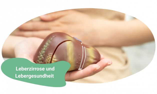 Leberzirrhose – Wie Du die Gesundheit Deiner Leber stärkst und Herausforderungen in den Griff bekommst
