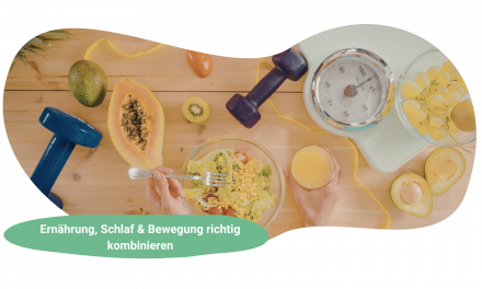 Gesundes Leben beginnt heute: Ernährung, Schlaf & Bewegung richtig kombinieren